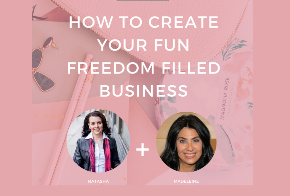 Episode 21. How to create your fun freedom filled business - Interview with Madeleine Davis